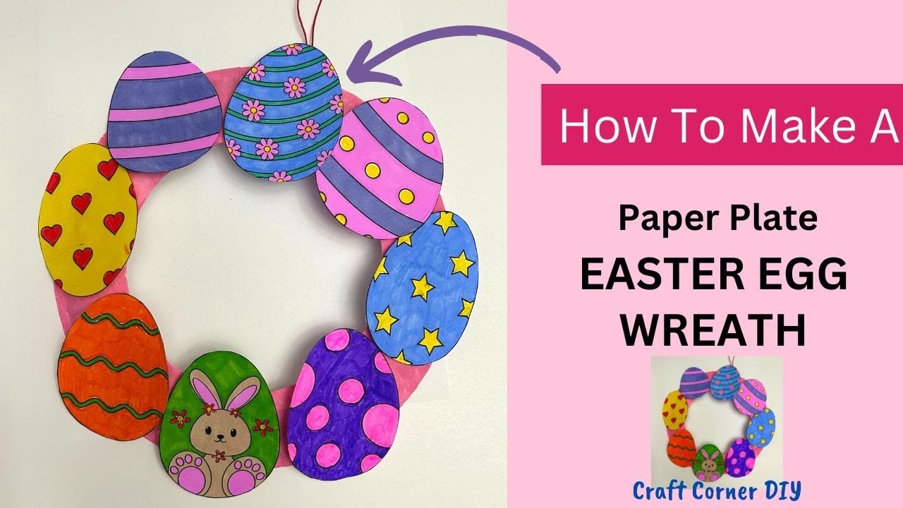 How To Make A Paper Plate Easter Egg Wreath YouTube How To Make A Paper Plate Easter Egg Wreath YouTube