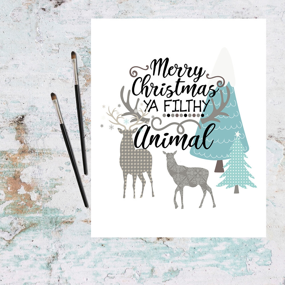 merry christmas ya filthy animal printable merry christmas ya filthy animal printable