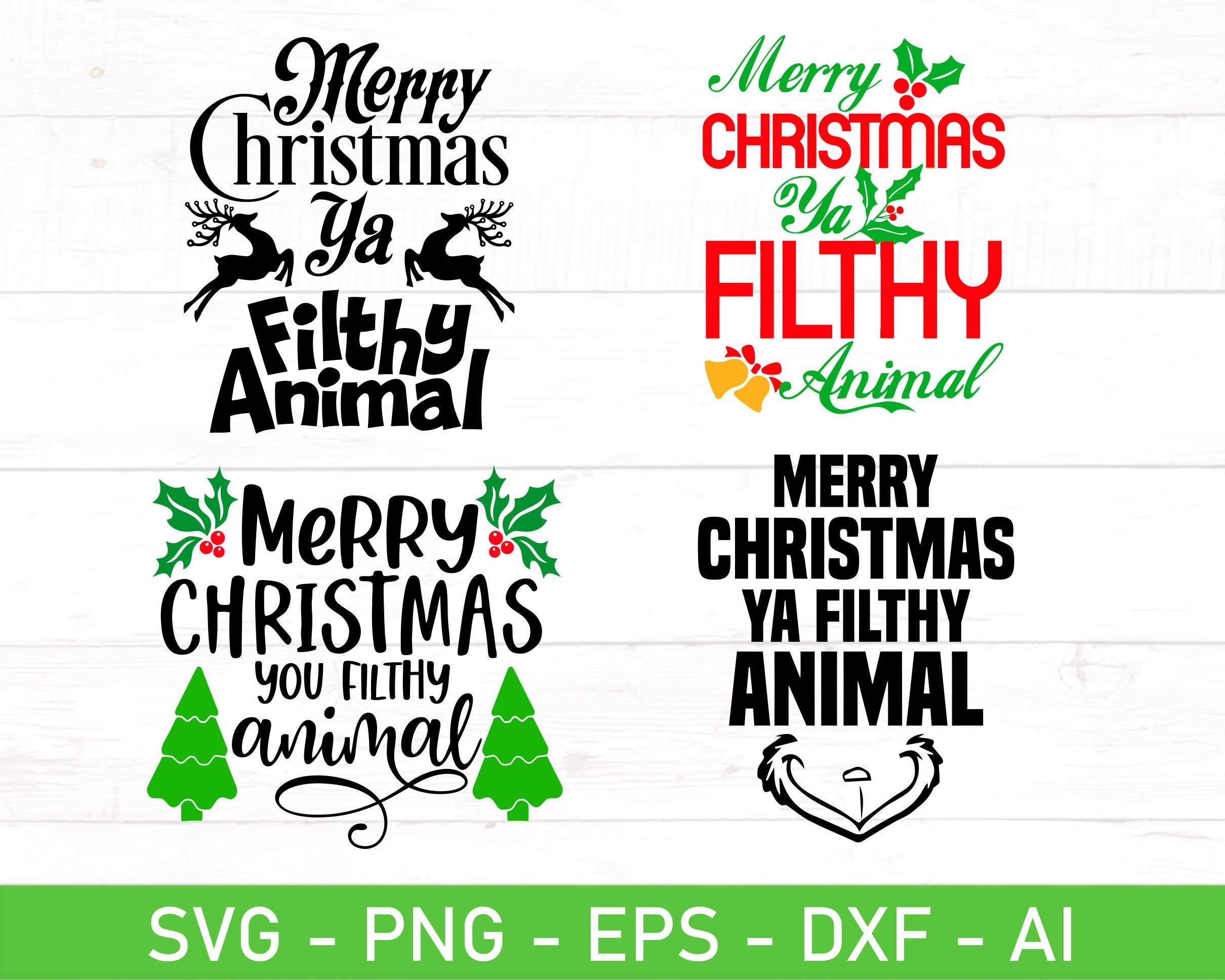 Merry Christmas Ya Filthy Animal Svg Eps Dxf Ai Png Files For Cricut Etsy Merry Christmas Ya Filthy Animal Svg Eps Dxf Ai Png Files For Cricut Etsy